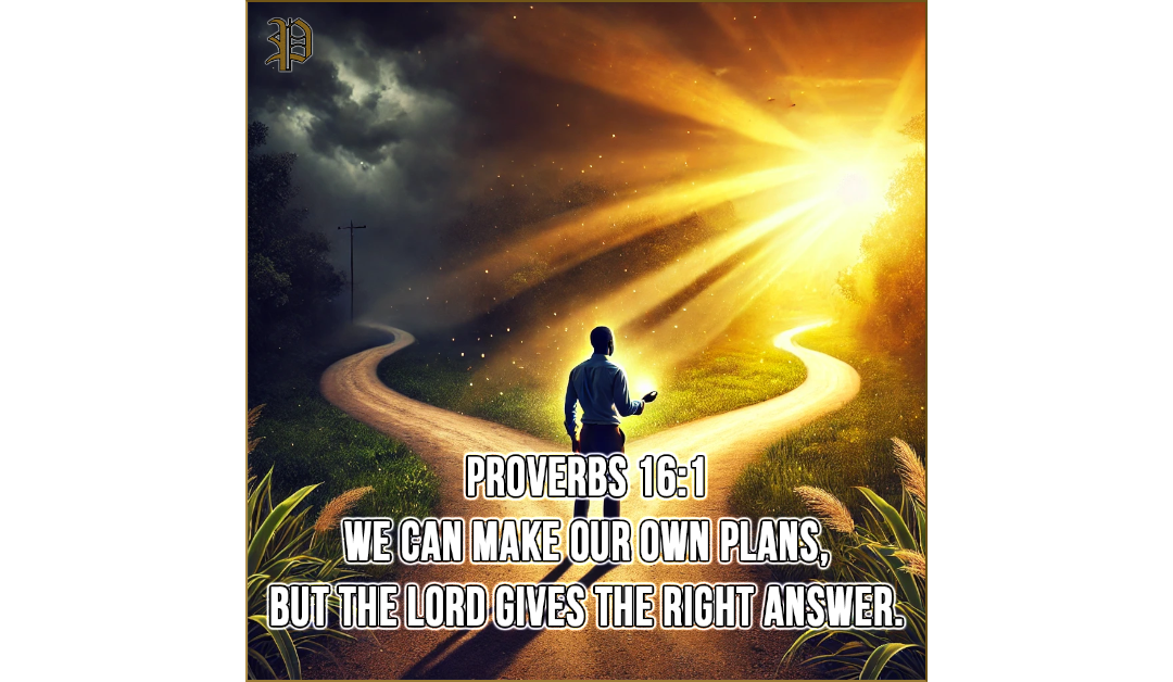An African American man standing at a fork in the road. One path is dark and gloomy, while the other shines with light, symbolizing wisdom, prosperity, and righteousness. Text overlay features Proverbs 16:1.